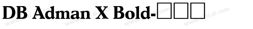 DB Adman X Bold字体转换